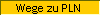 Wege zu PLN