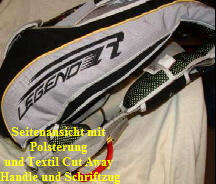 Seitenansicht mit 
Polsterung 
und Textil Cut Away 
Handle und Schriftzug